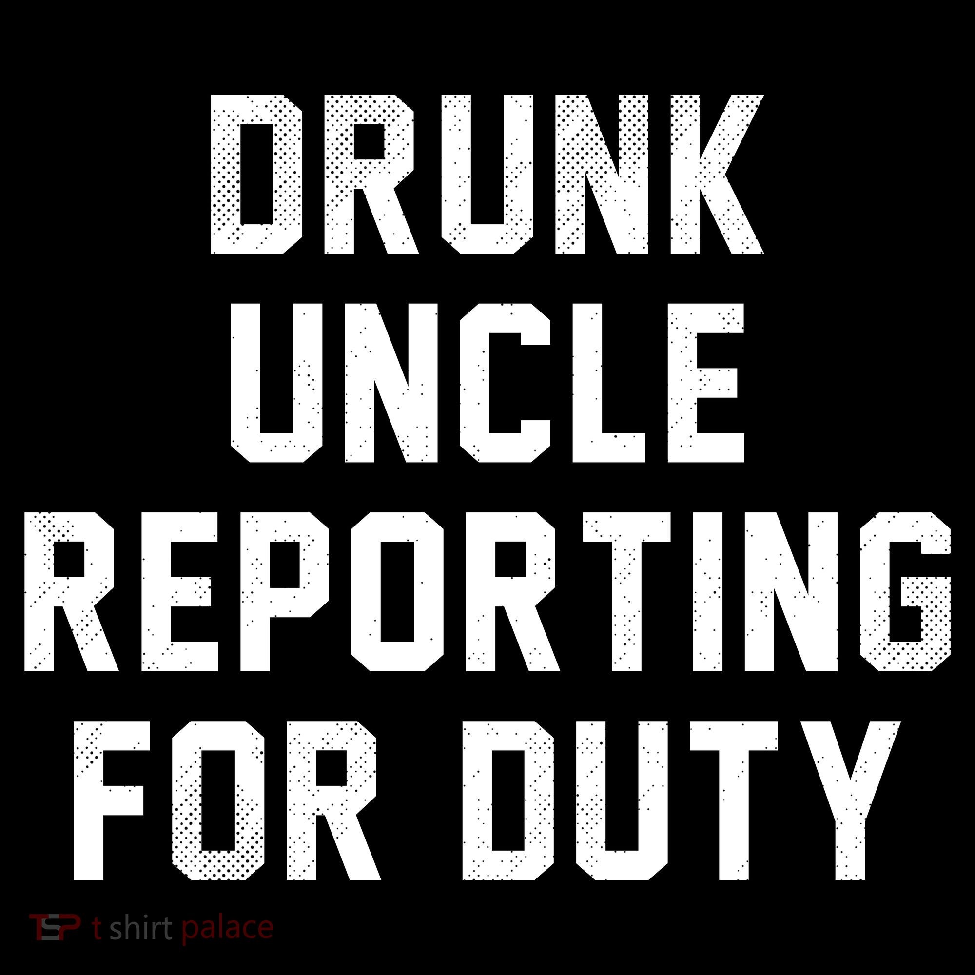 Drunk Uncle Reporting For Duty Tote Bag