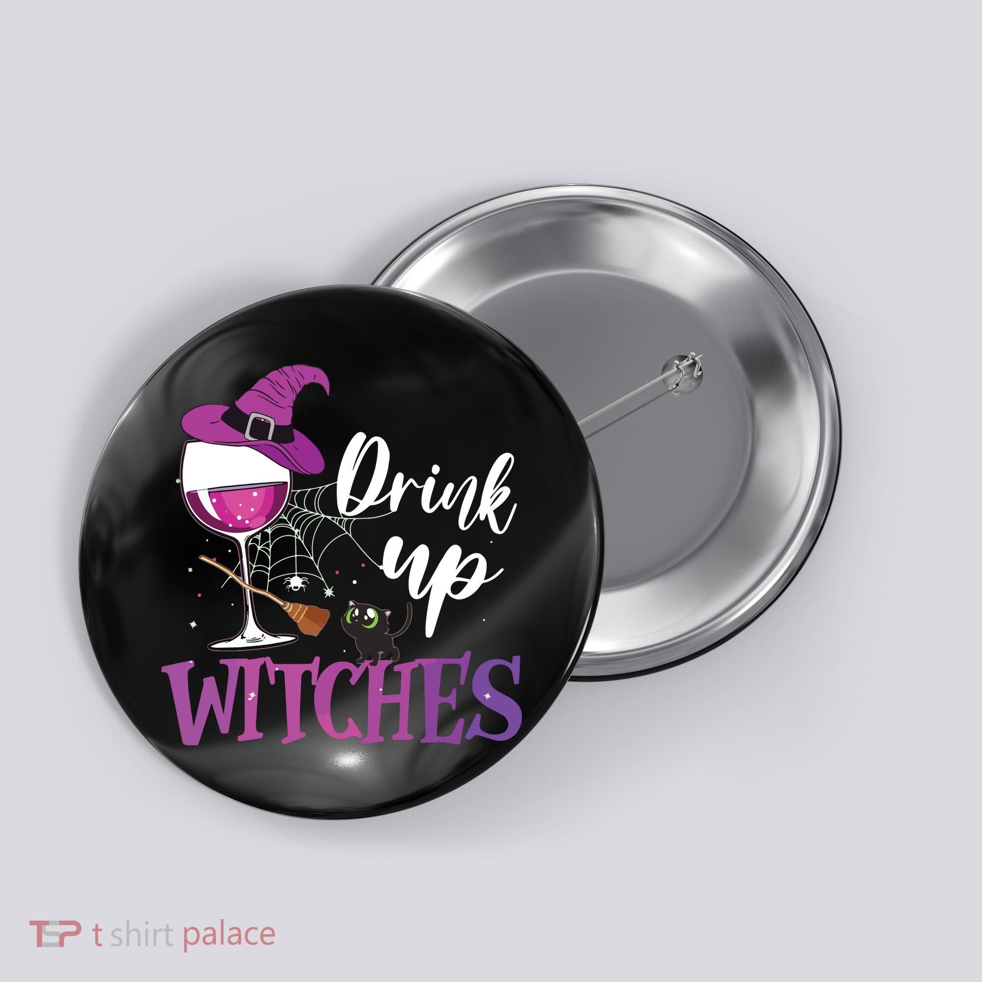 Drink Up Witches Wine Lover Drinking Halloween Costume Button