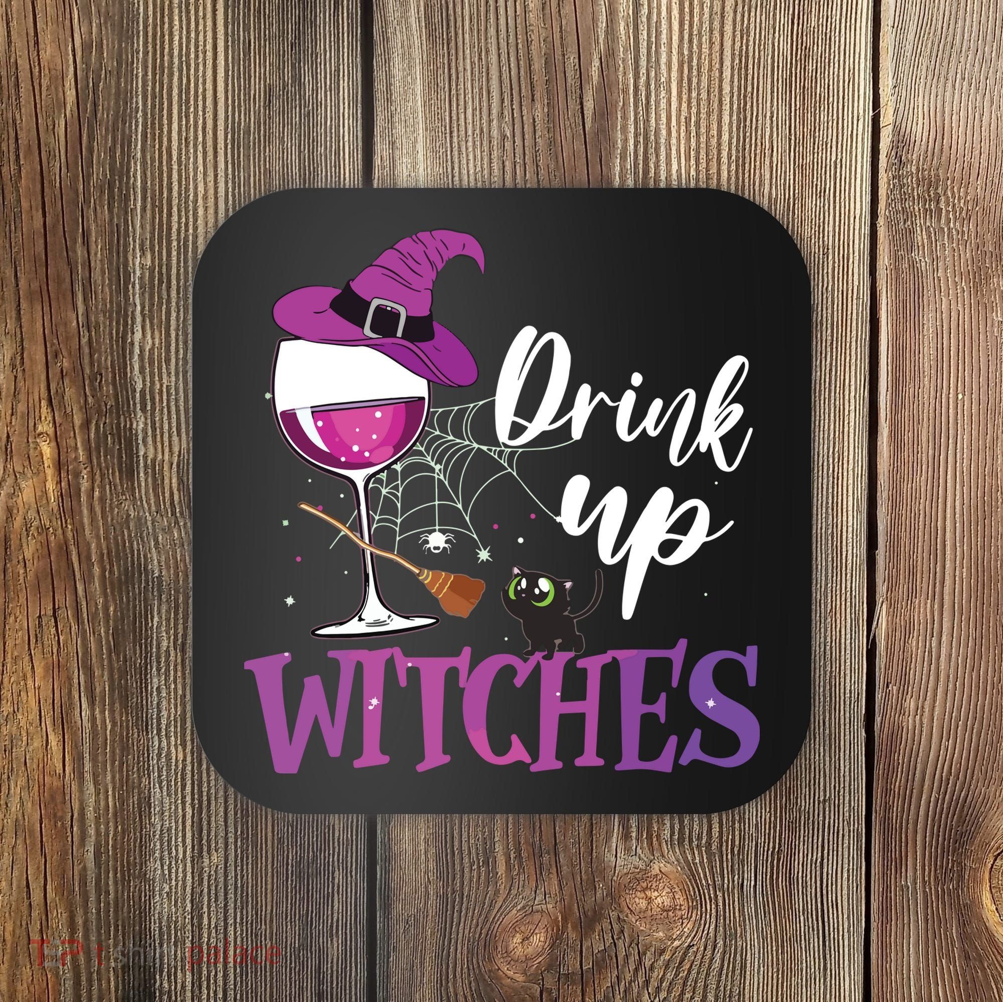 Drink Up Witches Wine Lover Drinking Halloween Costume Coaster