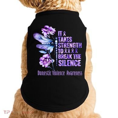 Domestic Violence Awareness It Takes Strength Break Silence Doggie Tank