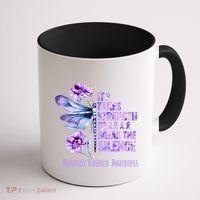 Domestic Violence Awareness It Takes Strength Break Silence Coffee Mug thumb 1