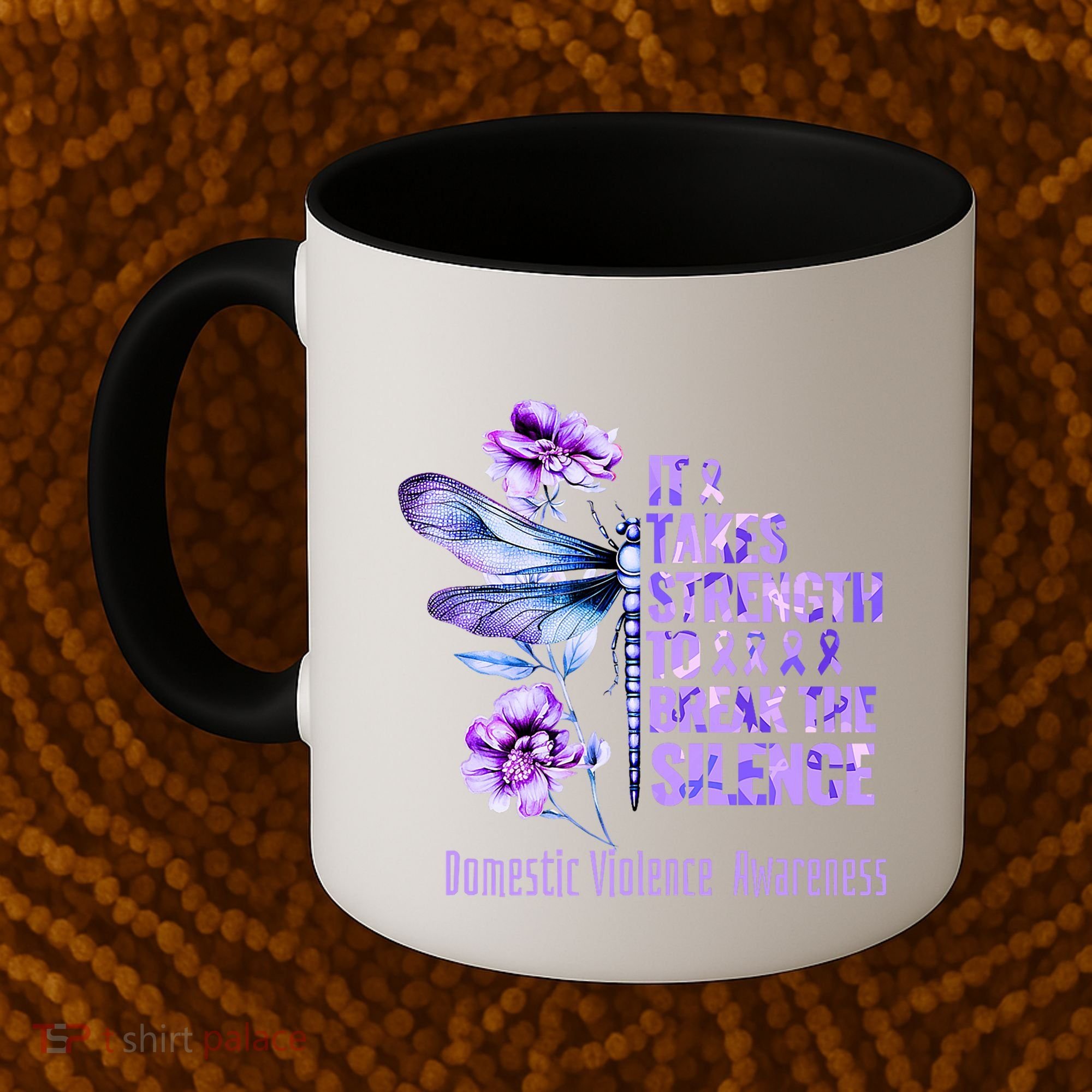 Domestic Violence Awareness It Takes Strength Break Silence Coffee Mug
