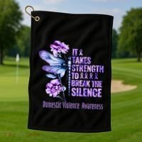 Domestic Violence Awareness It Takes Strength Break Silence Golf Towel thumb 1