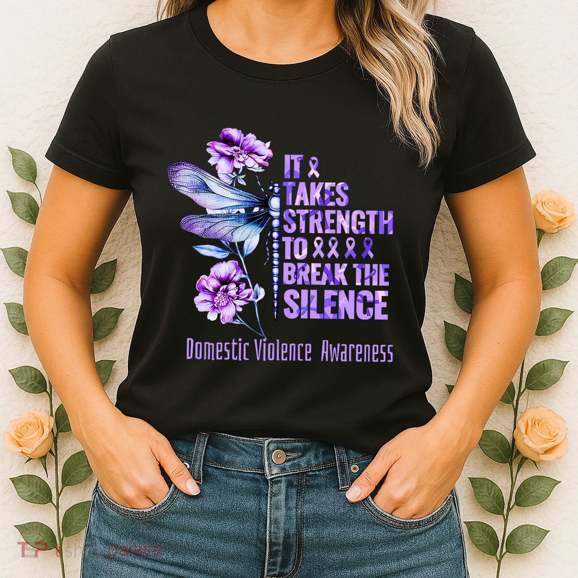 Domestic Violence Awareness It Takes Strength Break Silence Women's T-Shirt