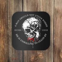 Dicere Verum A Man Should Not Utter Words He Is Unwilling To Stand Coaster thumb 0