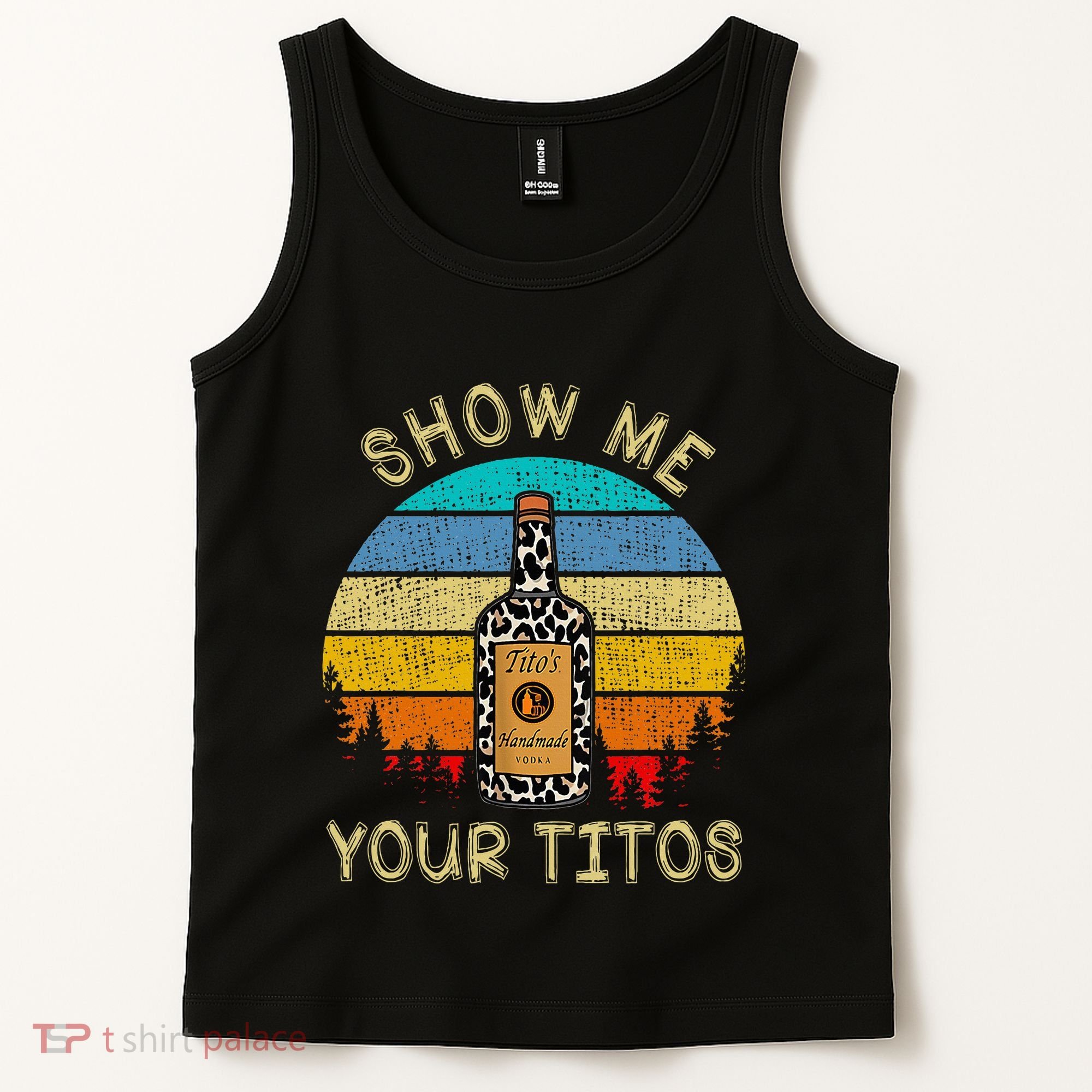 Drinking Vodka Alcohol Lover Show Me Your Tank Top