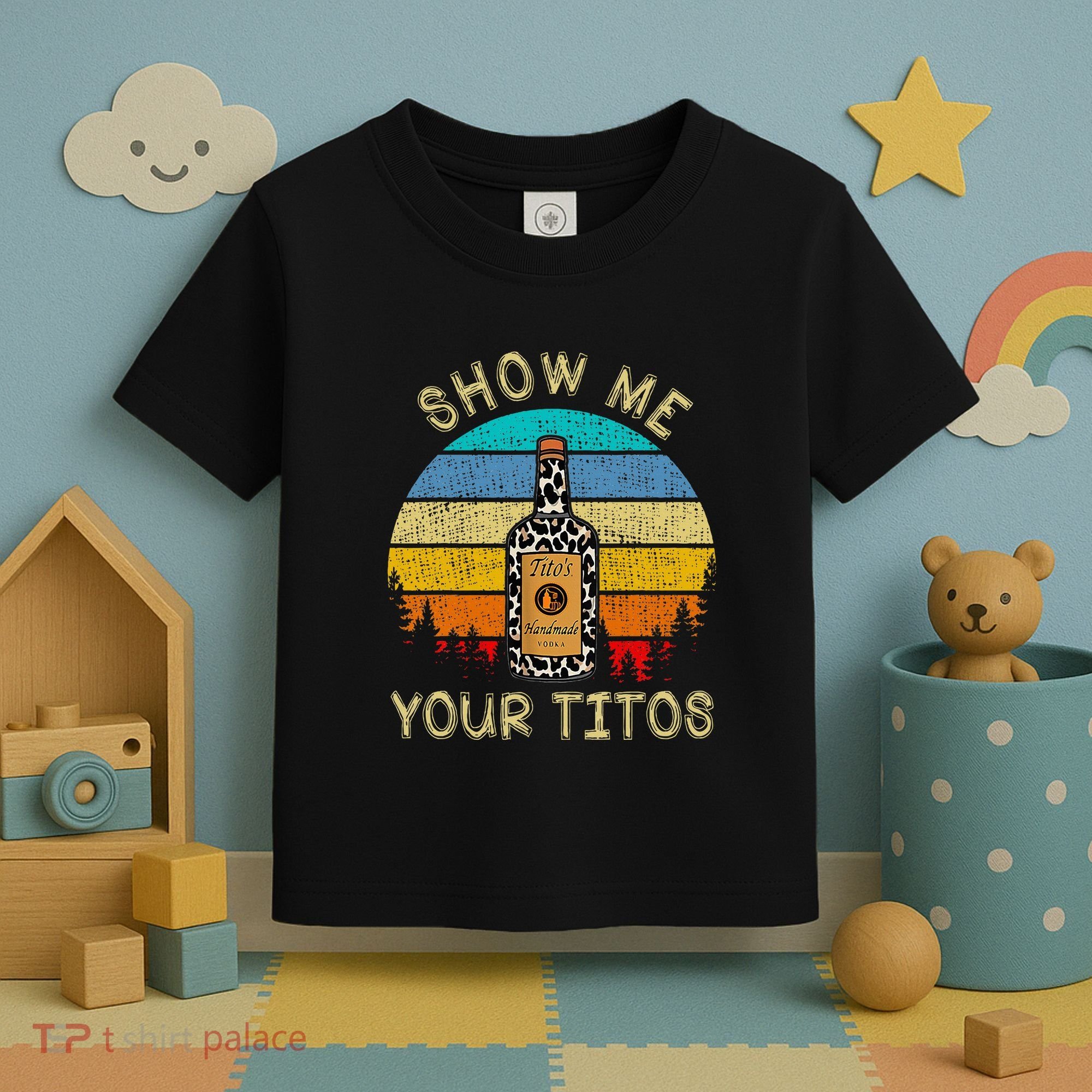 Drinking Vodka Alcohol Lover Show Me Your Toddler T-Shirt