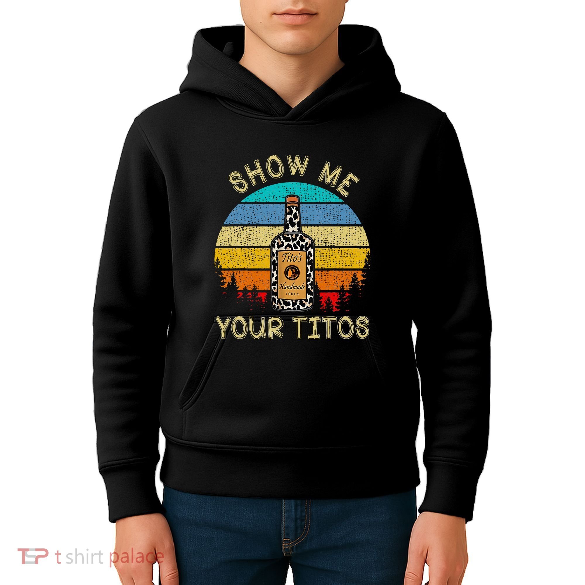 Drinking Vodka Alcohol Lover Show Me Your Kids Hoodie