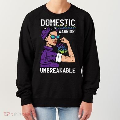 Domestic Violence Awareness Warrior Unbreakable Survivor Cool Gift Women's Sweatshirt