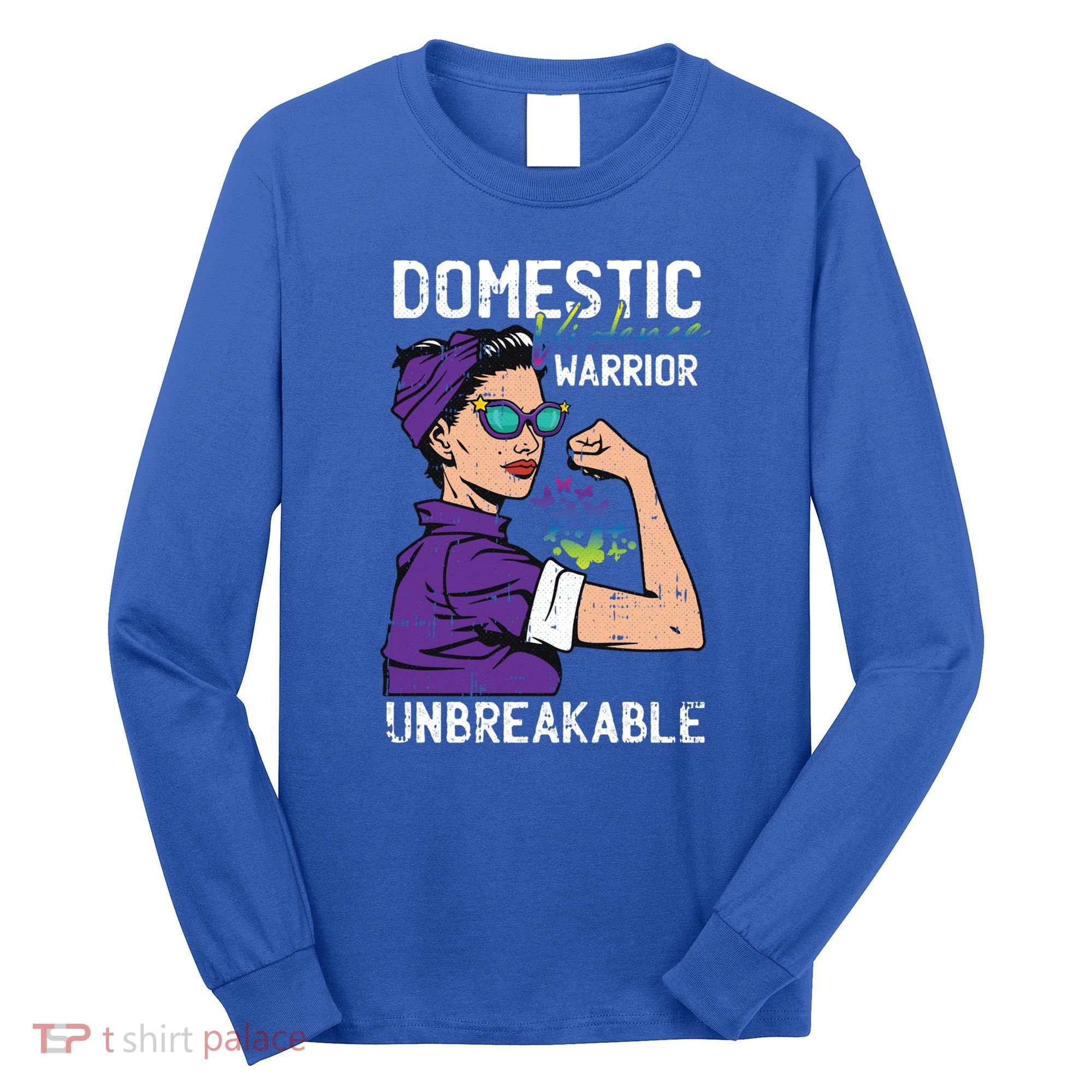 Domestic Violence Awareness Warrior Unbreakable Survivor Cool Gift Long Sleeve Shirt