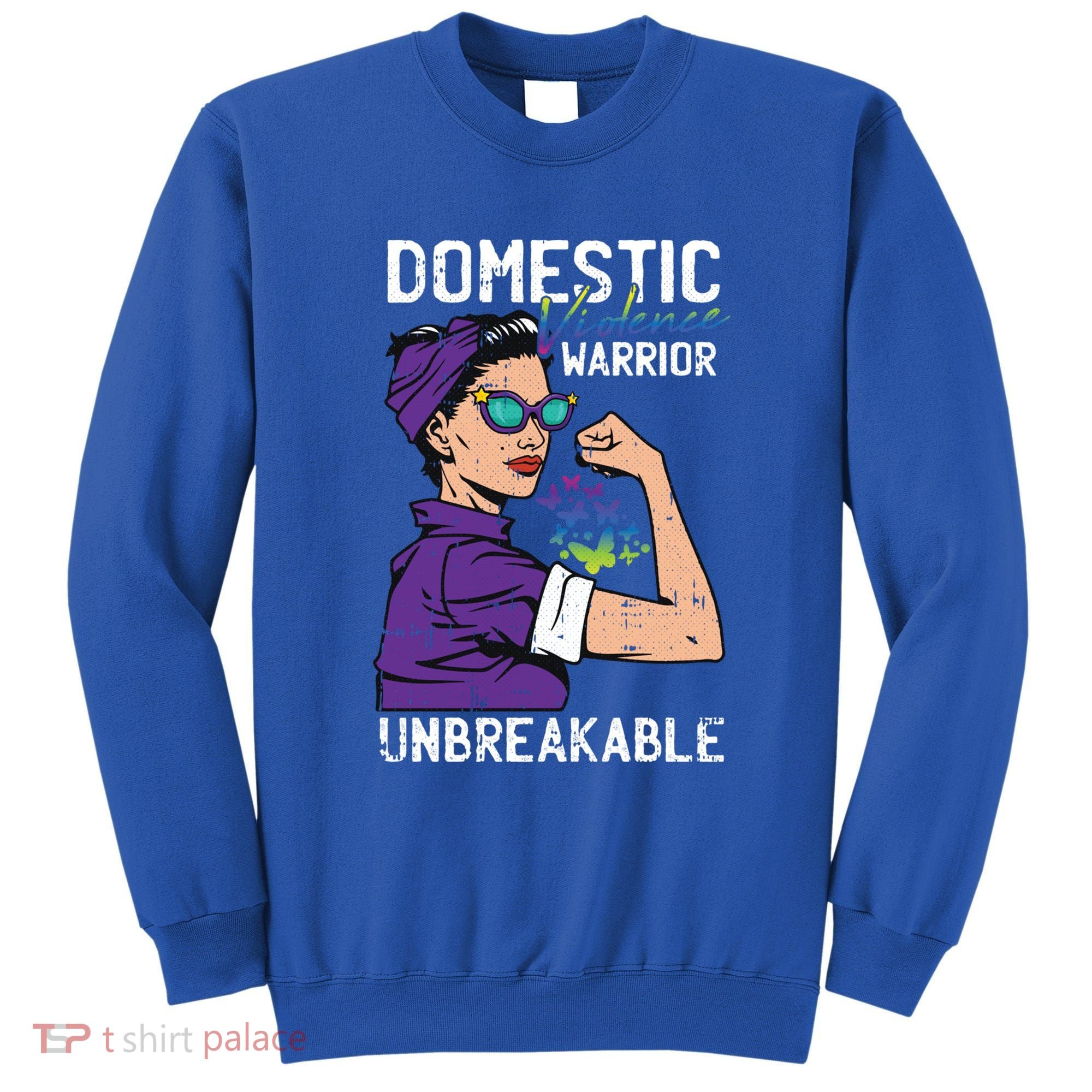 Domestic Violence Awareness Warrior Unbreakable Survivor Cool Gift Sweatshirt