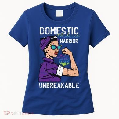 Domestic Violence Awareness Warrior Unbreakable Survivor Cool Gift Women's T-Shirt