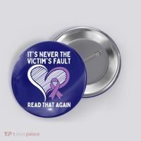 Domestic Violence Awareness Sexual Assault Awareness Gift Button thumb 0