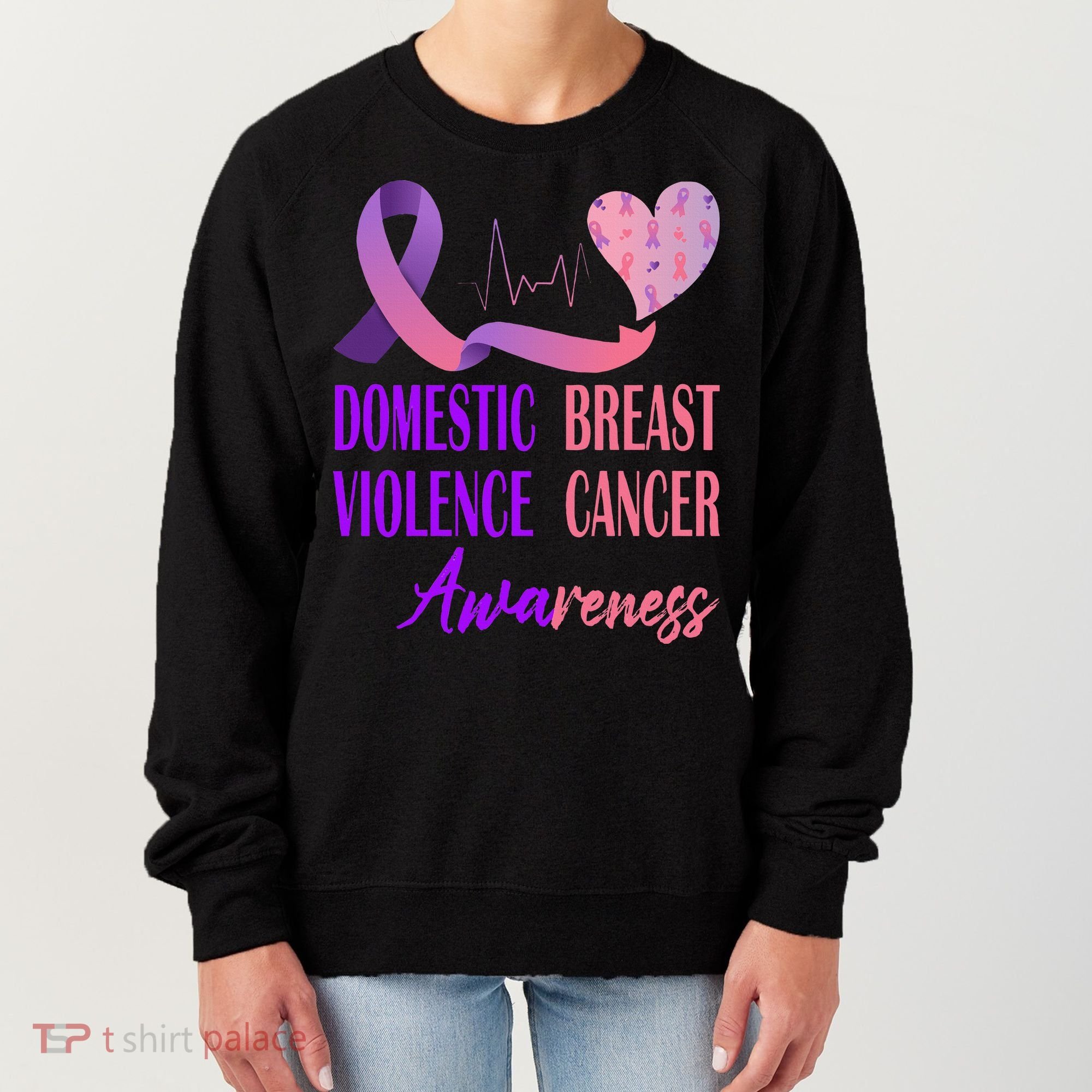 Domestic Violence And Breast Cancer Awareness Month Support Women's Sweatshirt