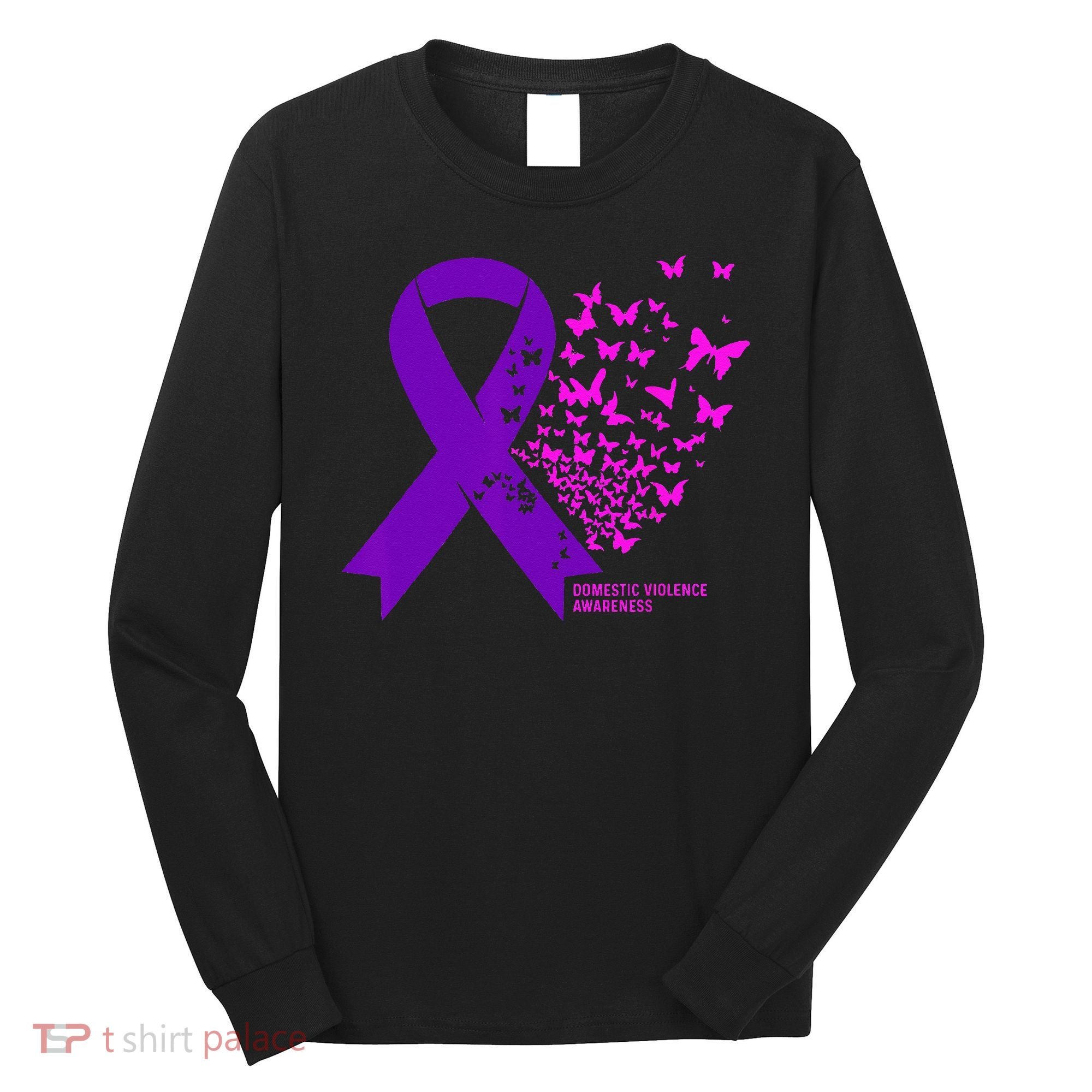 Domestic Violence Awareness End Domestic Violence Long Sleeve Shirt