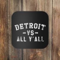 Detroit Vs All Yall For YAll Funny Detroit Coaster thumb 0
