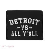Detroit Vs All Yall For YAll Funny Detroit Mousepad thumb 0