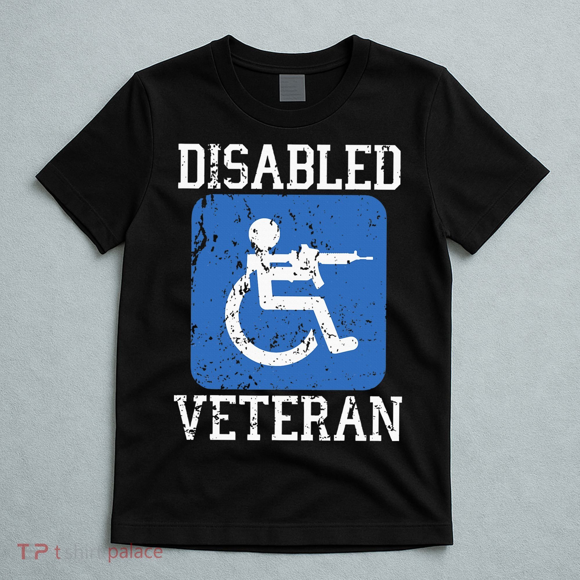 Disabled Veteran Armed Forces Military Soldier Army Usa T-Shirt