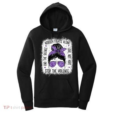 Domestic Violence Awareness Stop End Domestic Violence Women's Hoodie