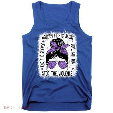 Domestic Violence Awareness Stop End Domestic Violence Tank Top
