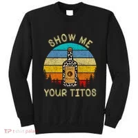 Drinking Vodka Alcohol Lover Show Me Your Sweatshirt thumb 0