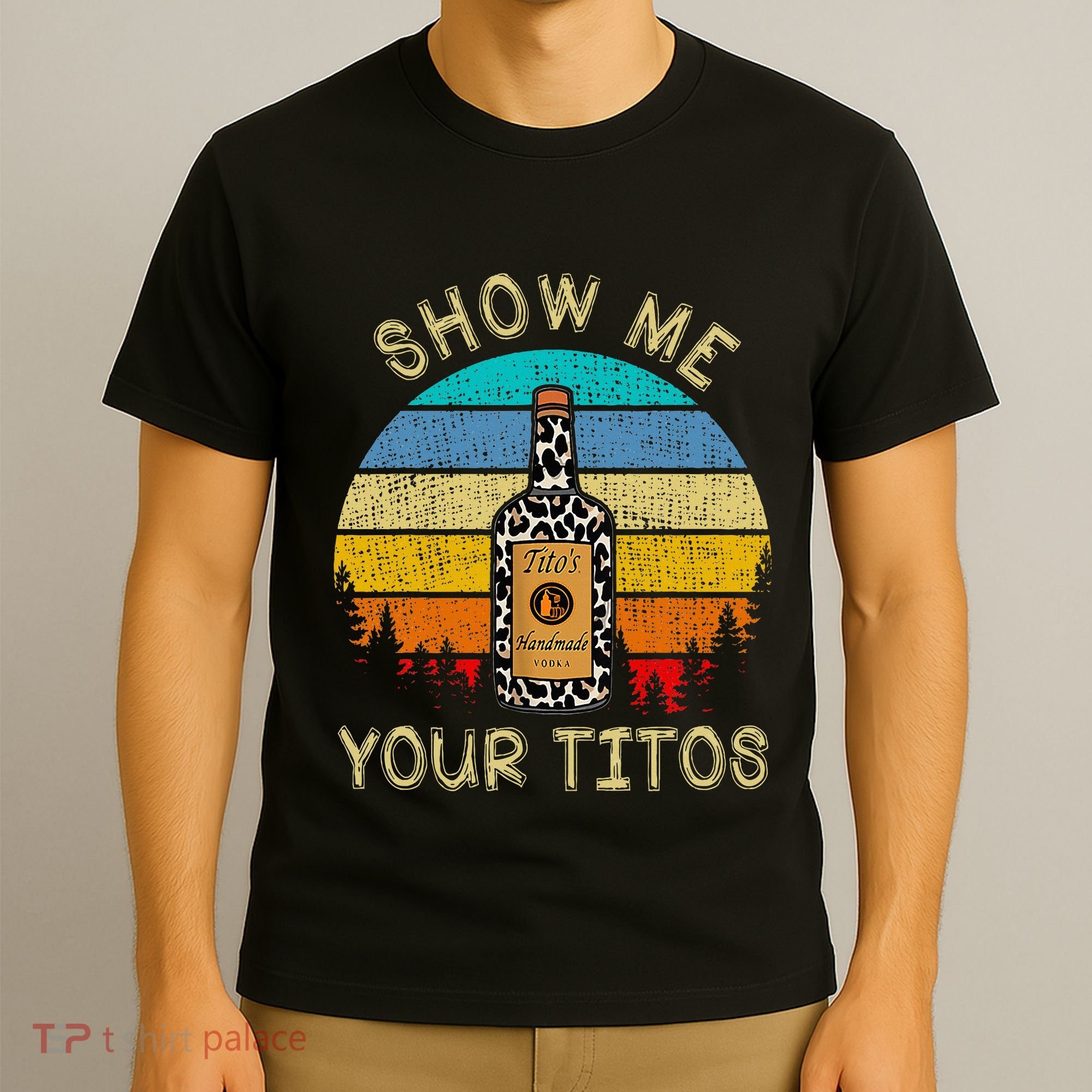 Drinking Vodka Alcohol Lover Show Me Your T-Shirt