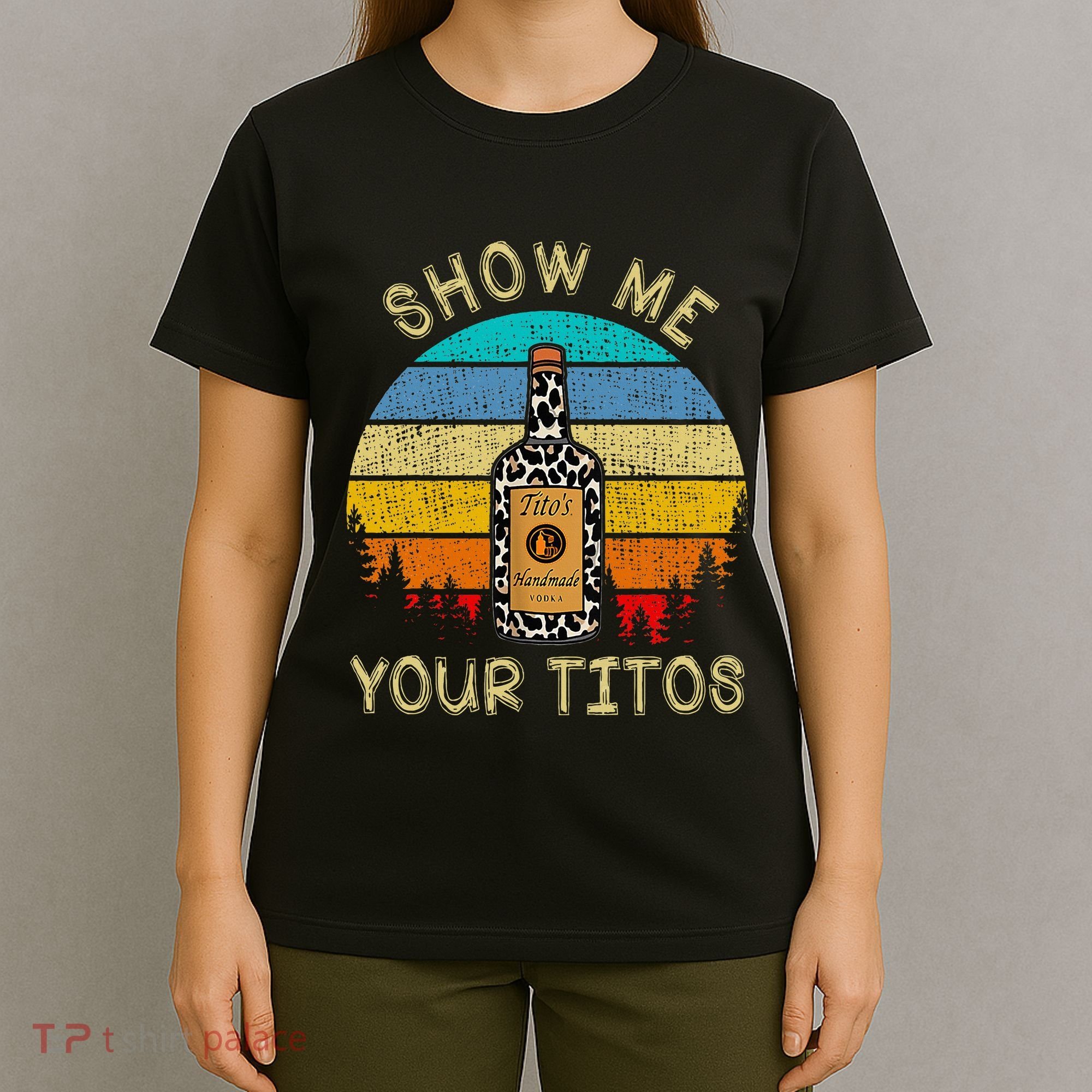 Drinking Vodka Alcohol Lover Show Me Your T-Shirt