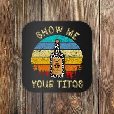 Drinking Vodka Alcohol Lover Show Me Your Coaster