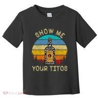 Drinking Vodka Alcohol Lover Show Me Your Toddler T-Shirt thumb 0