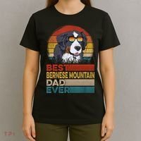 Dog Vintage Best Bernese Mountain Dad Ever Fathers Day Dad Cool Gift T-Shirt thumb 4