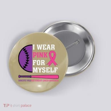 Domestic Violence & Cancer Awareness Button