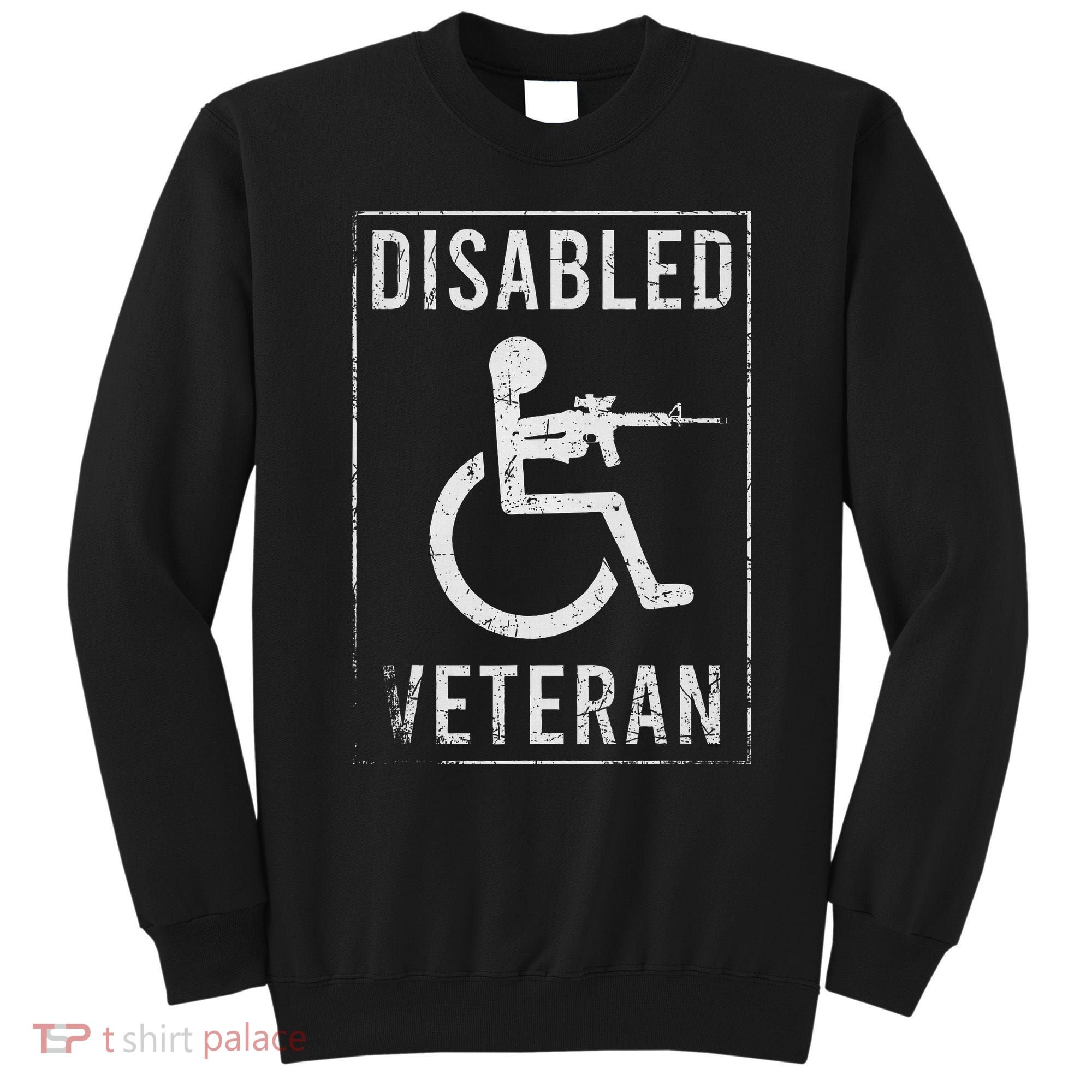 Disabled Veteran Dad Grandpa Veteran Disabled But Deadly Sweatshirt