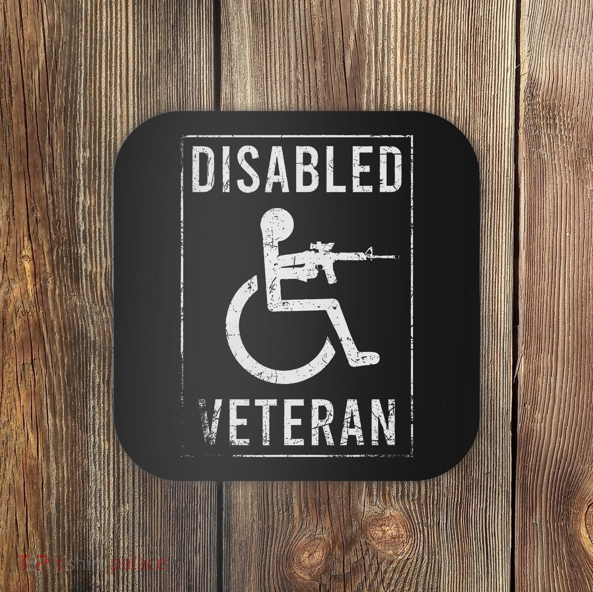 Disabled Veteran Dad Grandpa Veteran Disabled But Deadly Coaster