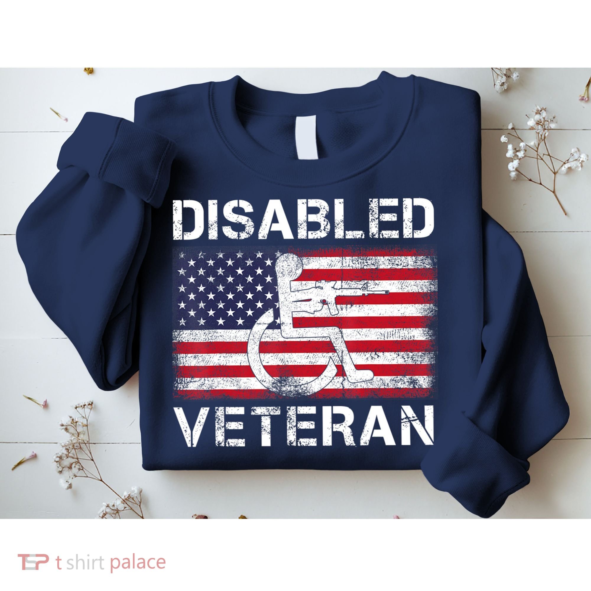 Disabled Veteran For Dad Grandpa Veteran American Flag Sweatshirt