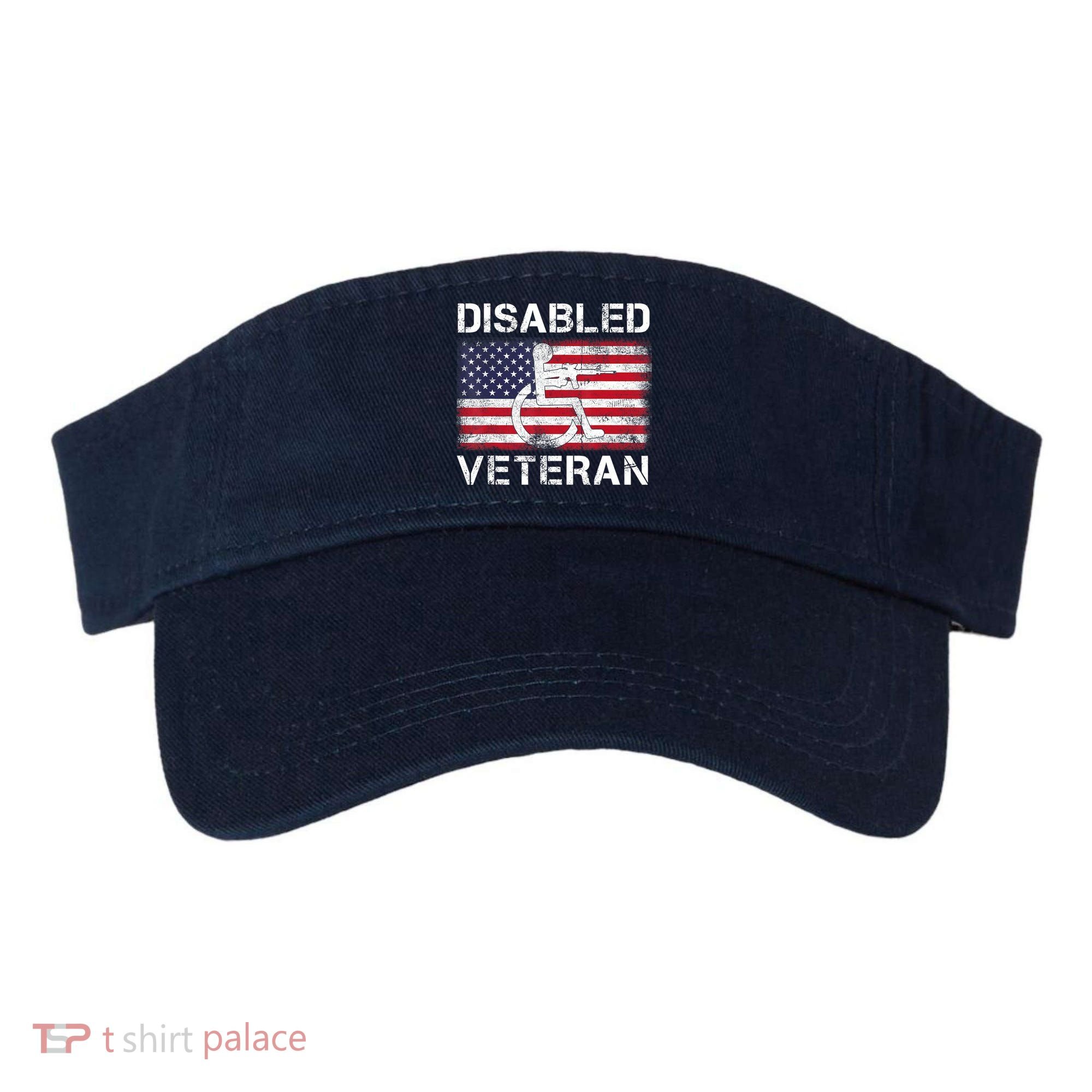 Disabled Veteran For Dad Grandpa Veteran American Flag Visor