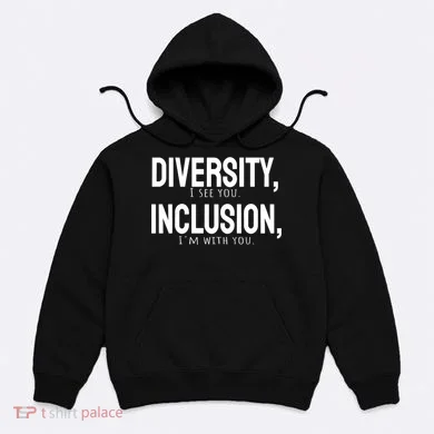 Diversity Vs Inclusion Hoodie