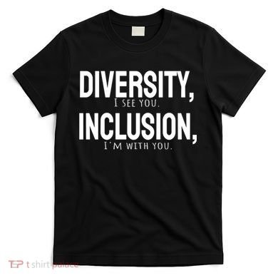 Diversity Vs Inclusion T-Shirt