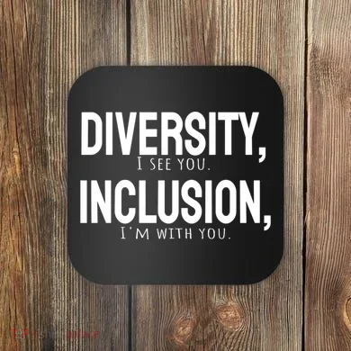 Diversity Vs Inclusion Coaster