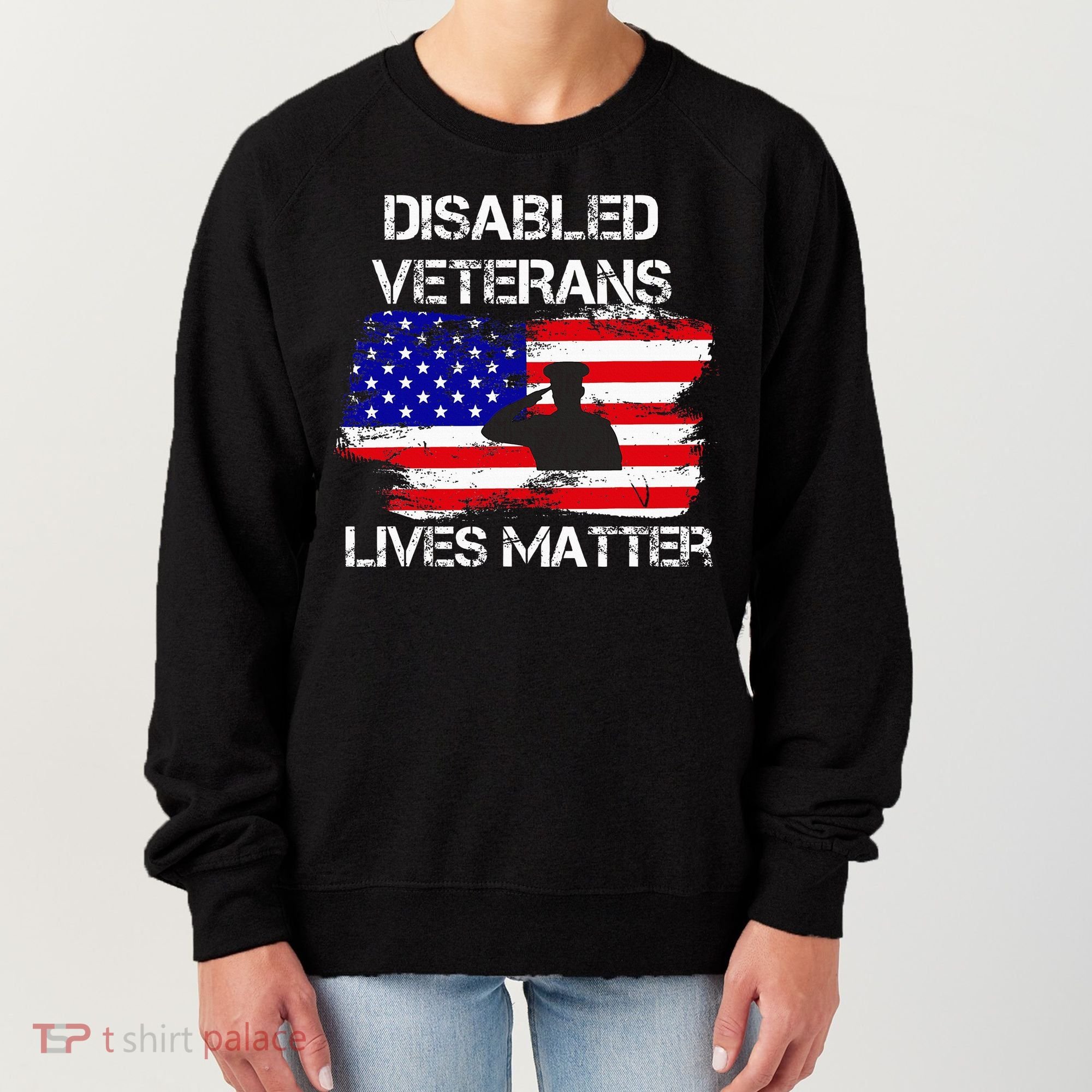 Disabled Veteran Lives Matter American Us Flag Military Women's Sweatshirt