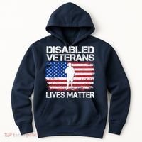 Disabled Veteran Lives Matter Flag American Us Vet Military Hoodie thumb 0