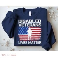 Disabled Veteran Lives Matter Flag American Us Vet Military Sweatshirt thumb 2