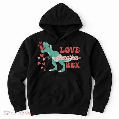 Dinosaur Valentine Love Asaurus Rex Gift For boy Valentine Day Hoodie