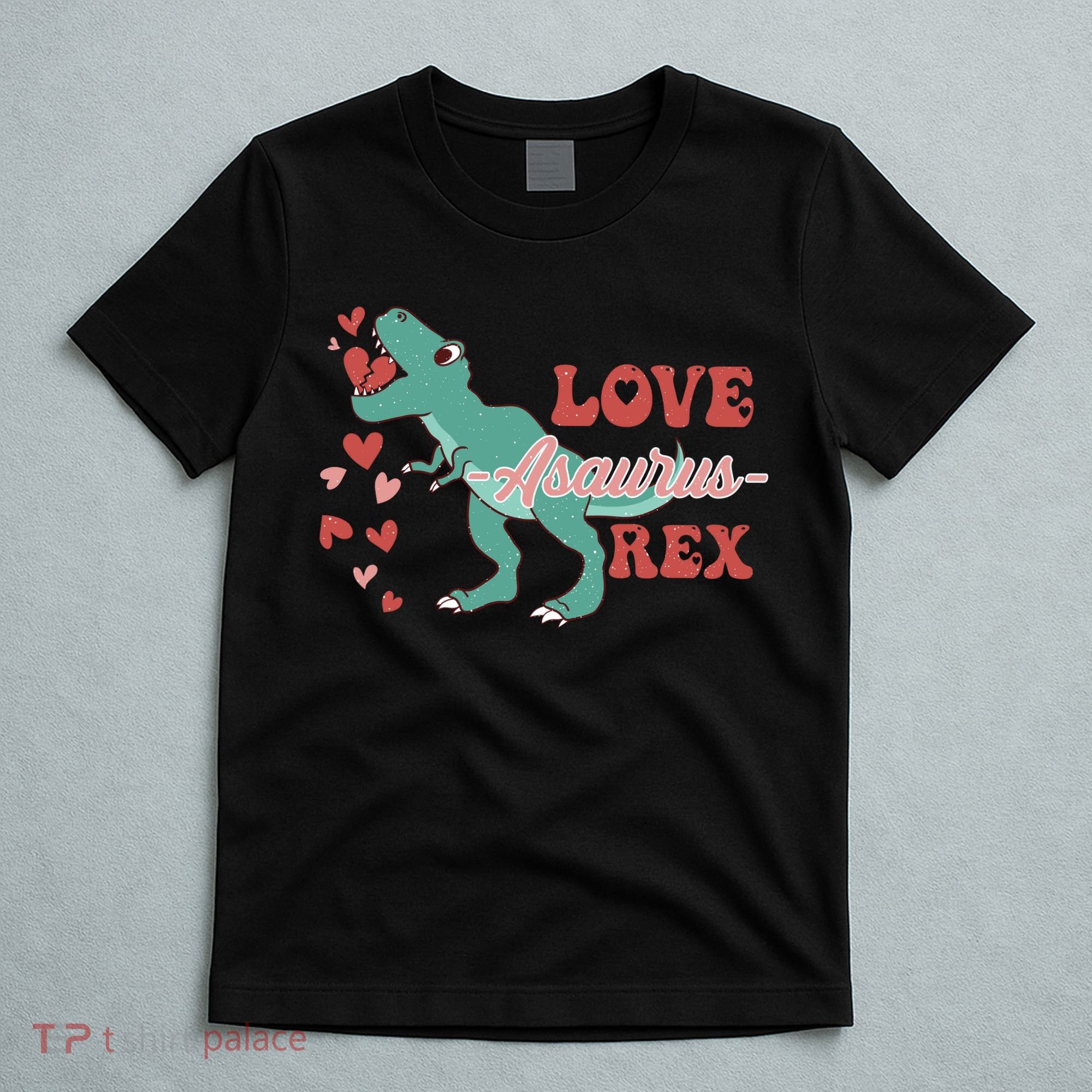 Dinosaur Valentine Love Asaurus Rex Gift For boy Valentine Day T-Shirt