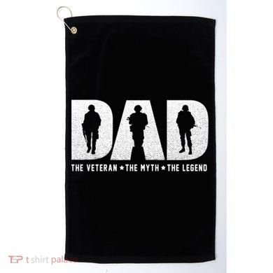 Dad Veteran Myth Legend Proud Veteran Dad Funny Gift Golf Towel