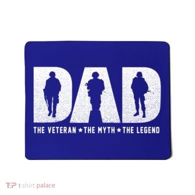 Dad Veteran Myth Legend Proud Veteran Dad Funny Gift Mousepad