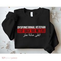 Dysfunctional Veteran Stay Back 100 Meters Arabic Sweatshirt thumb 2