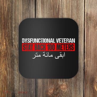 Dysfunctional Veteran Stay Back 100 Meters Arabic Coaster