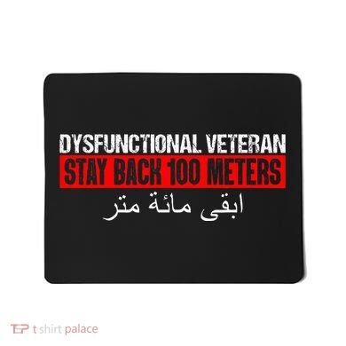 Dysfunctional Veteran Stay Back 100 Meters Arabic Mousepad