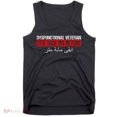 Dysfunctional Veteran Stay Back 100 Meters Arabic Tank Top