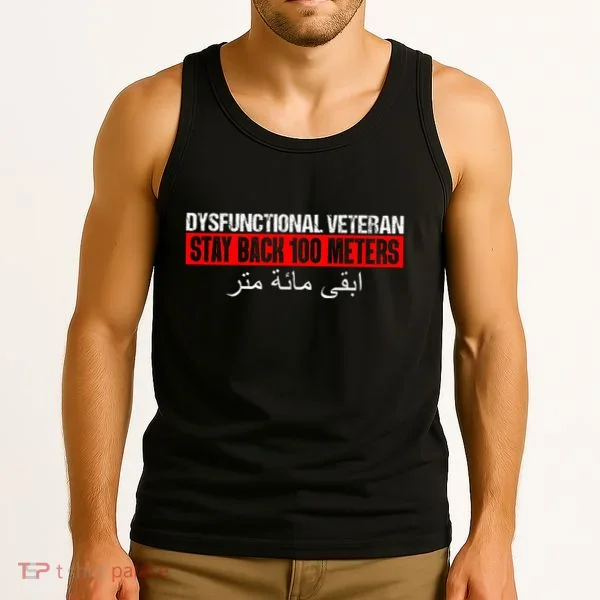 Dysfunctional Veteran Stay Back 100 Meters Arabic Tank Top